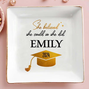She Believed She Could So She Did, Graduation Cap - Personalized Custom Jewelry Dish, Square Ceramic Dish - GRAD040_SCRD