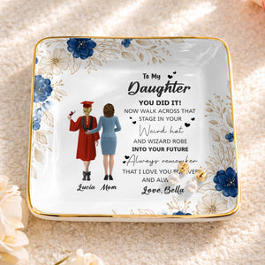 To My Daughter, You Did It, Graduation Cap And Gown - Personalized Custom Jewelry Dish, Ceramic Dish, Square Shape - GRAD343_SCRF