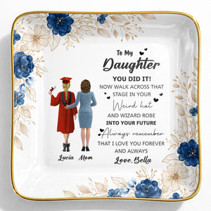 To My Daughter, You Did It, Graduation Cap And Gown - Personalized Custom Jewelry Dish, Ceramic Dish, Square Shape - GRAD343_SCRF