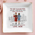 To My Daughter, The Only Thing Better Than Being Your Mother, Graduation Cap, City Skyline - Personalized Custom Jewelry Dish, Square Ceramic Dish - GRAD344_SCRD