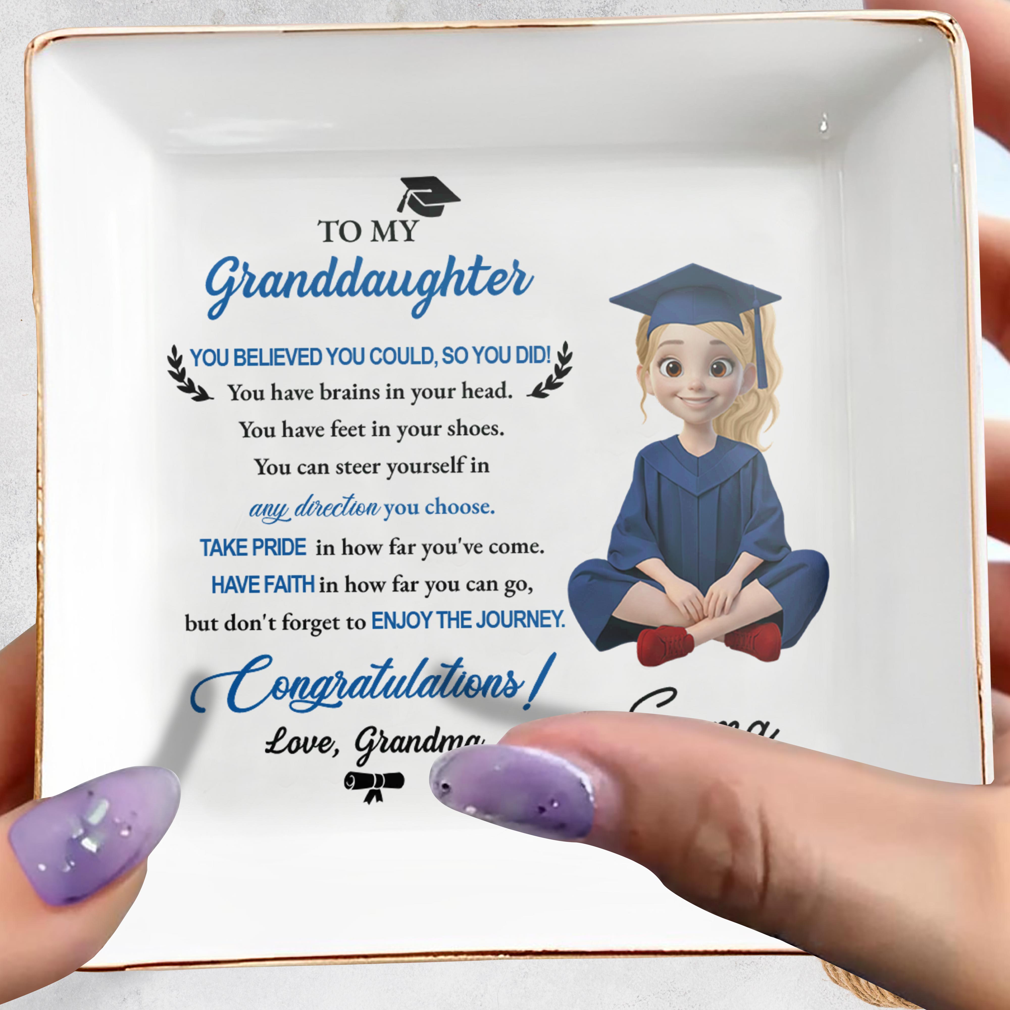 To My Granddaughter You Believed You Could Graduation Girl With Cap And Gown - Personalized Custom Jewelry Dish, Square Ceramic Dish - GRAD399_SCRD