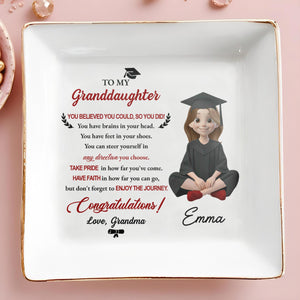 To My Granddaughter You Believed You Could Graduation Girl With Cap And Gown - Personalized Custom Jewelry Dish, Square Ceramic Dish - GRAD399_SCRD