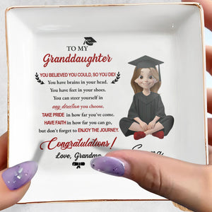 To My Granddaughter You Believed You Could Graduation Girl With Cap And Gown - Personalized Custom Jewelry Dish, Square Ceramic Dish - GRAD399_SCRD