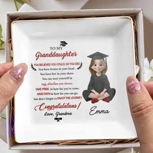 To My Granddaughter You Believed You Could Graduation Girl With Cap And Gown - Personalized Custom Jewelry Dish, Square Ceramic Dish - GRAD399_SCRD