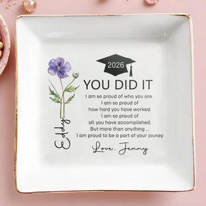 You Did It Proud Of Your Journey Graduation Flower - Personalized Custom Jewelry Dish, Square Ceramic Dish - GRAD425_SCRD
