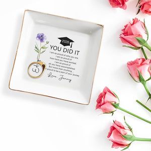 You Did It Proud Of Your Journey Graduation Flower - Personalized Custom Jewelry Dish, Square Ceramic Dish - GRAD425_SCRD