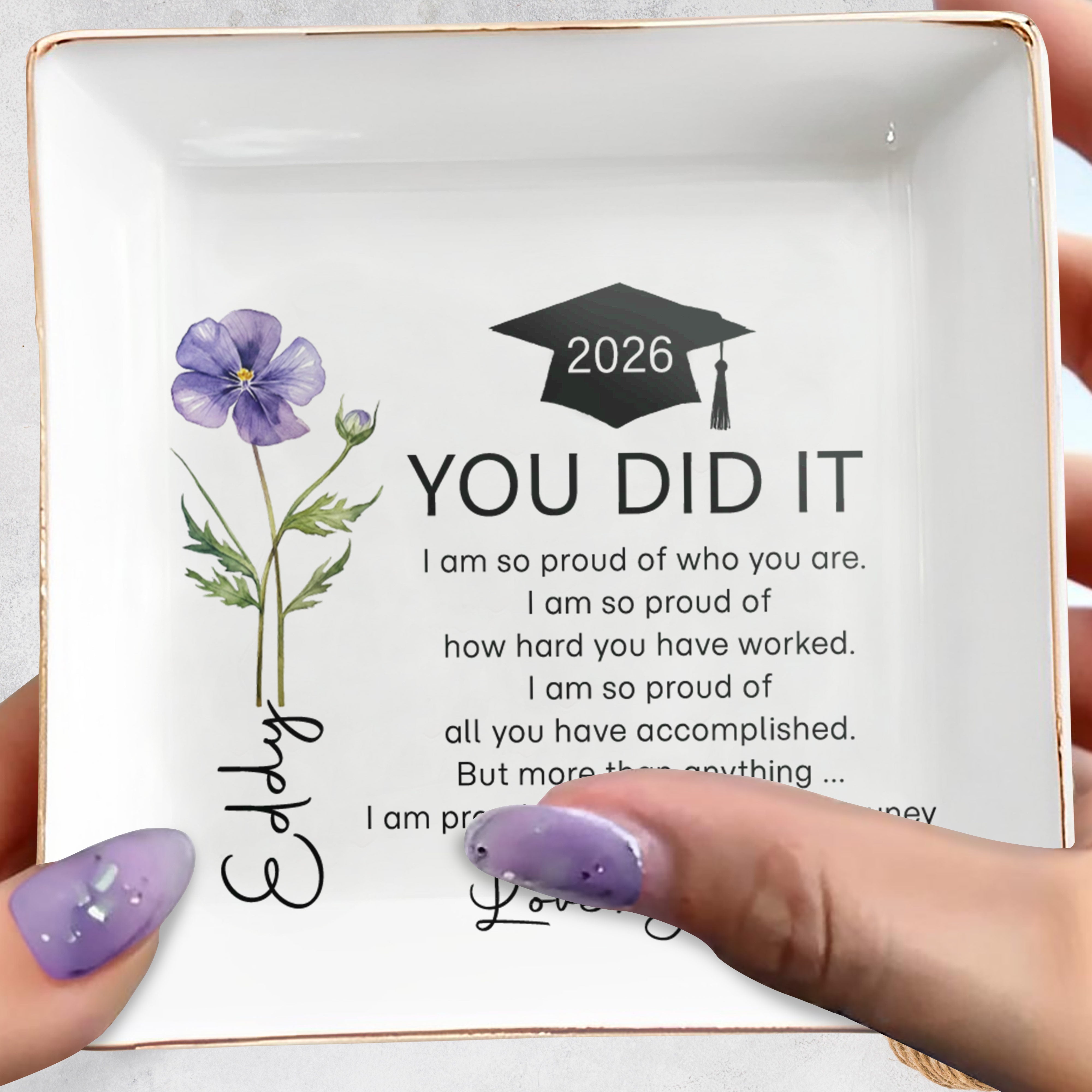 You Did It Proud Of Your Journey Graduation Flower - Personalized Custom Jewelry Dish, Square Ceramic Dish - GRAD425_SCRD