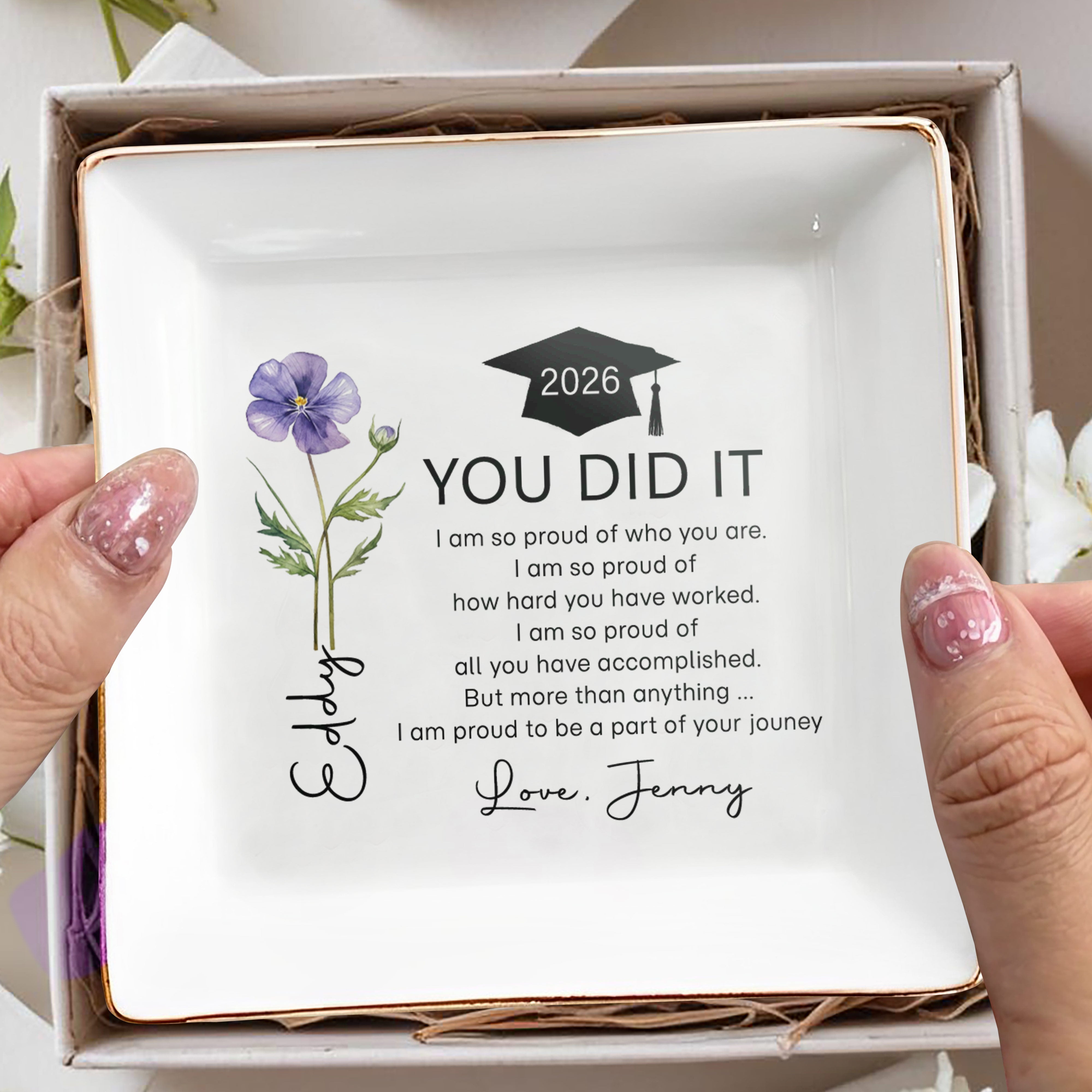 You Did It Proud Of Your Journey Graduation Flower - Personalized Custom Jewelry Dish, Square Ceramic Dish - GRAD425_SCRD