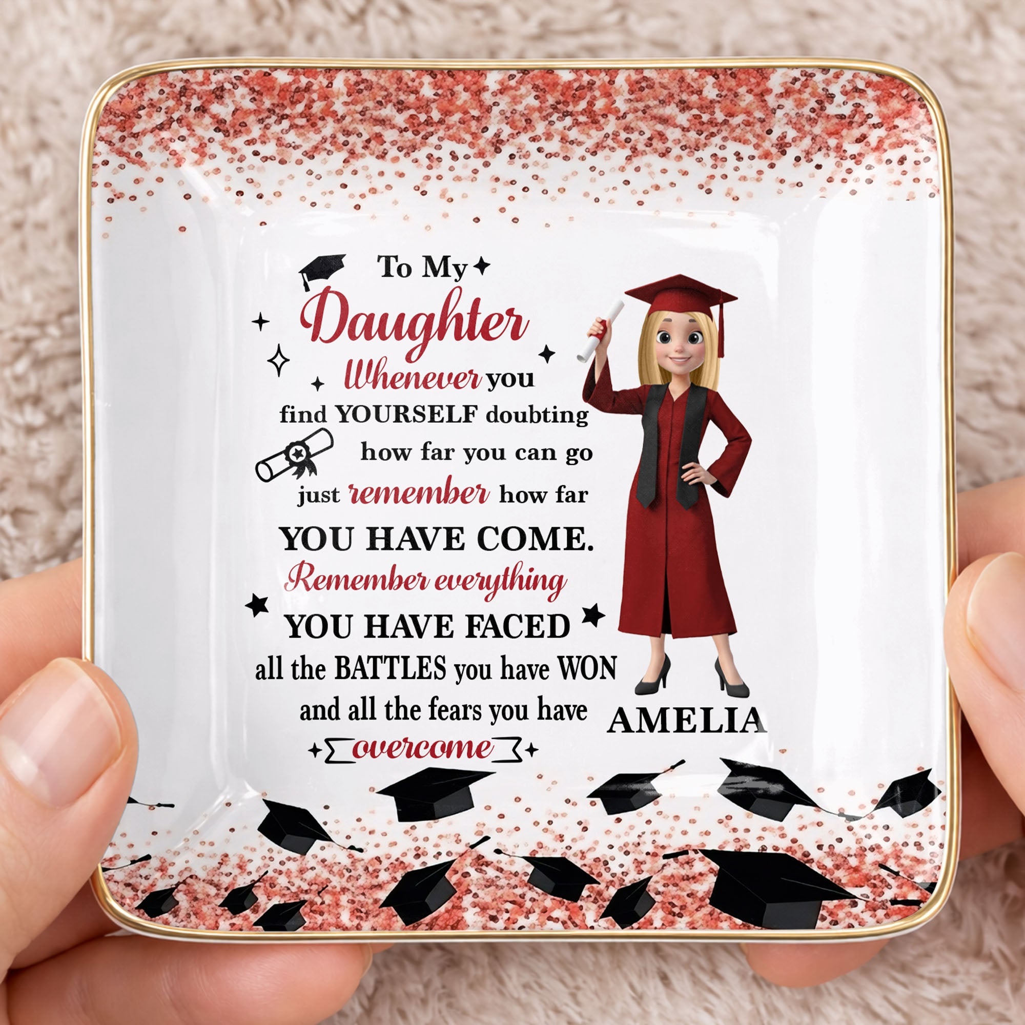 To My Daughter Whenever You Find Yourself Doubting Graduation Caps Glitter Design - Personalized Custom Jewelry Dish, Ceramic Dish, Square Shape - GRAD462_SCRF