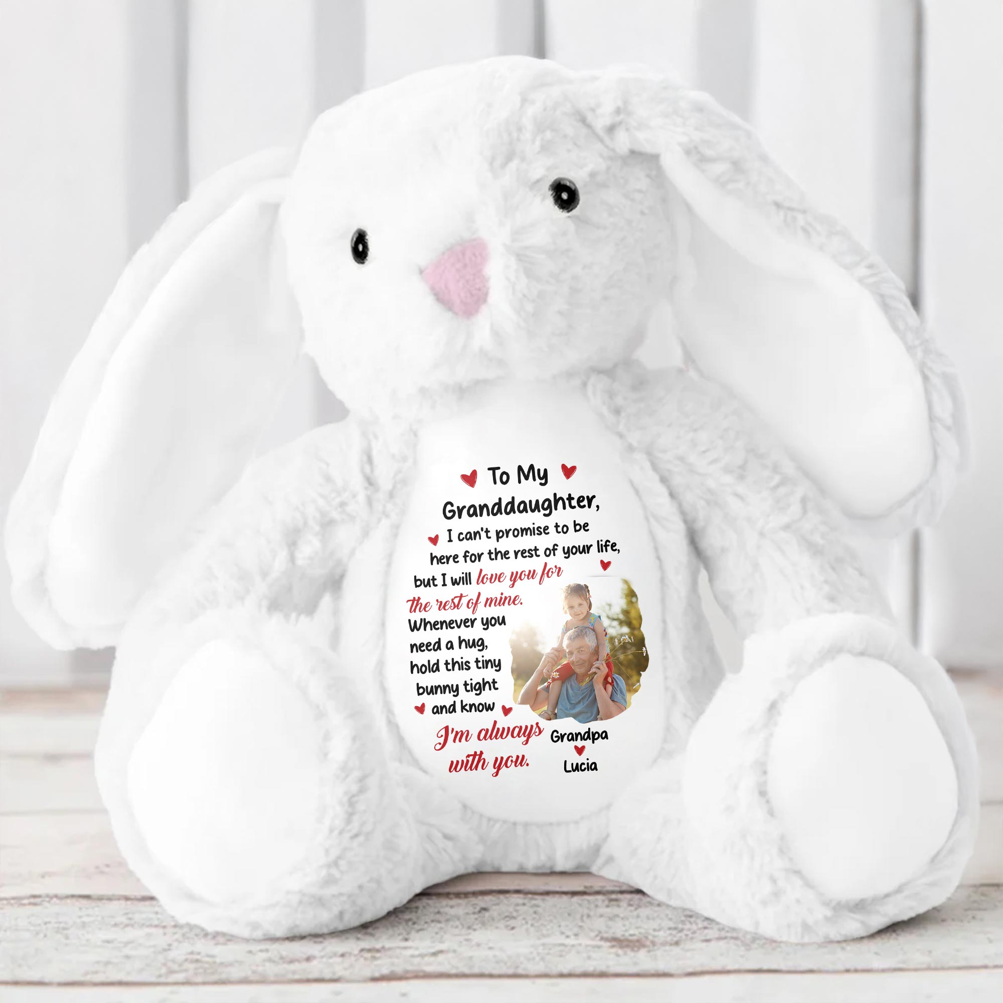 To My Granddaughter, I Can't Promise To Be Here, Stuffed Bunny - Personalized Stuffed Bunny - GRK023_BUN