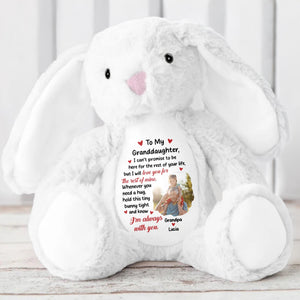 To My Granddaughter, I Can't Promise To Be Here, Stuffed Bunny - Personalized Stuffed Bunny - GRK023_BUN