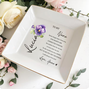 To My Nana Connected Forever Love Message - Personalized Custom Jewelry Dish - GRM005_SCRD
