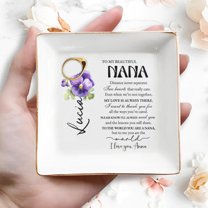 To My Beautiful Nana You Are The World Jewelry Dish - Personalized Custom Jewelry Dish - GRM008_SCRD