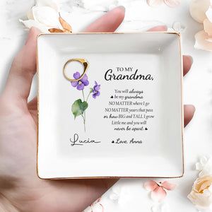 You Will Always Be My Grandma No Matter Where I Go - Personalized Custom Jewelry Dish - GRM010_SCRD