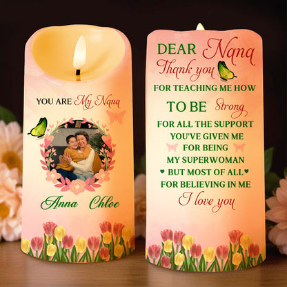 Dear Nana, Thank You For Teaching Me Strength And Love - Personalized Custom LED Candle - GRM020_LECA