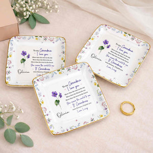 To My Grandma, I Love You, Flower Design - Personalized Custom Jewelry Dish, Ceramic Dish, Square Shape - GRM105_SCRF