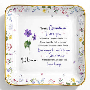To My Grandma, I Love You, Flower Design - Personalized Custom Jewelry Dish, Ceramic Dish, Square Shape - GRM105_SCRF