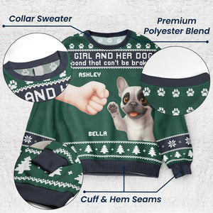 Girl & Dog A Bond That Can't Be Broken - Personalized Ugly Sweater