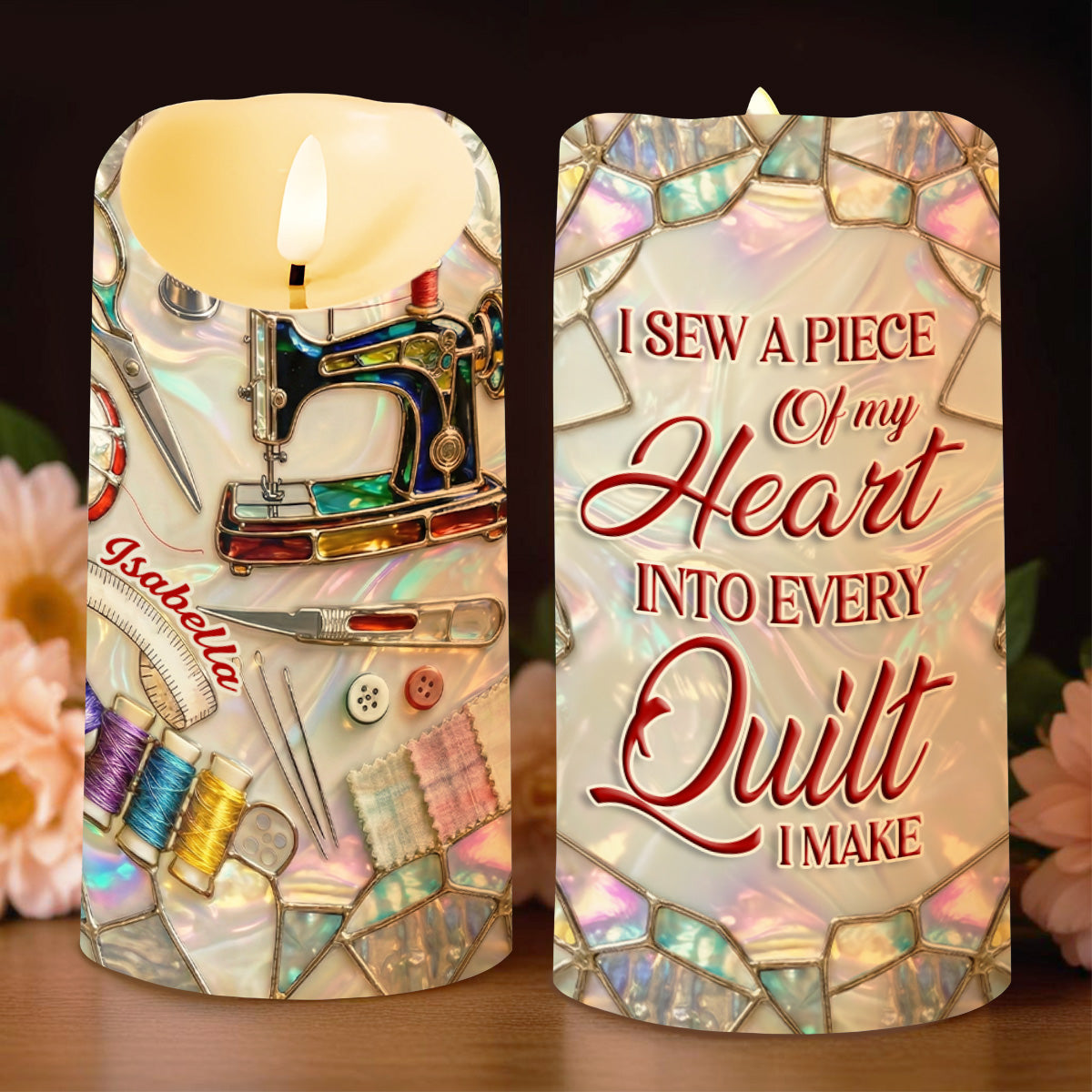 I Sew A Piece Of My Heart Into Every Quilt Sewing Machine And Tools - Personalized Custom LED Candle - HAND005_LECA