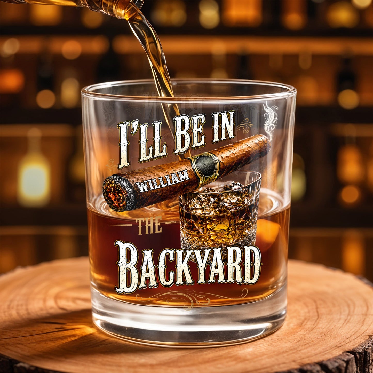 I'll Be In The Backyard With Cigar And Whiskey Glass - Personalized Custom Whiskey Glass - HIM024_RWG