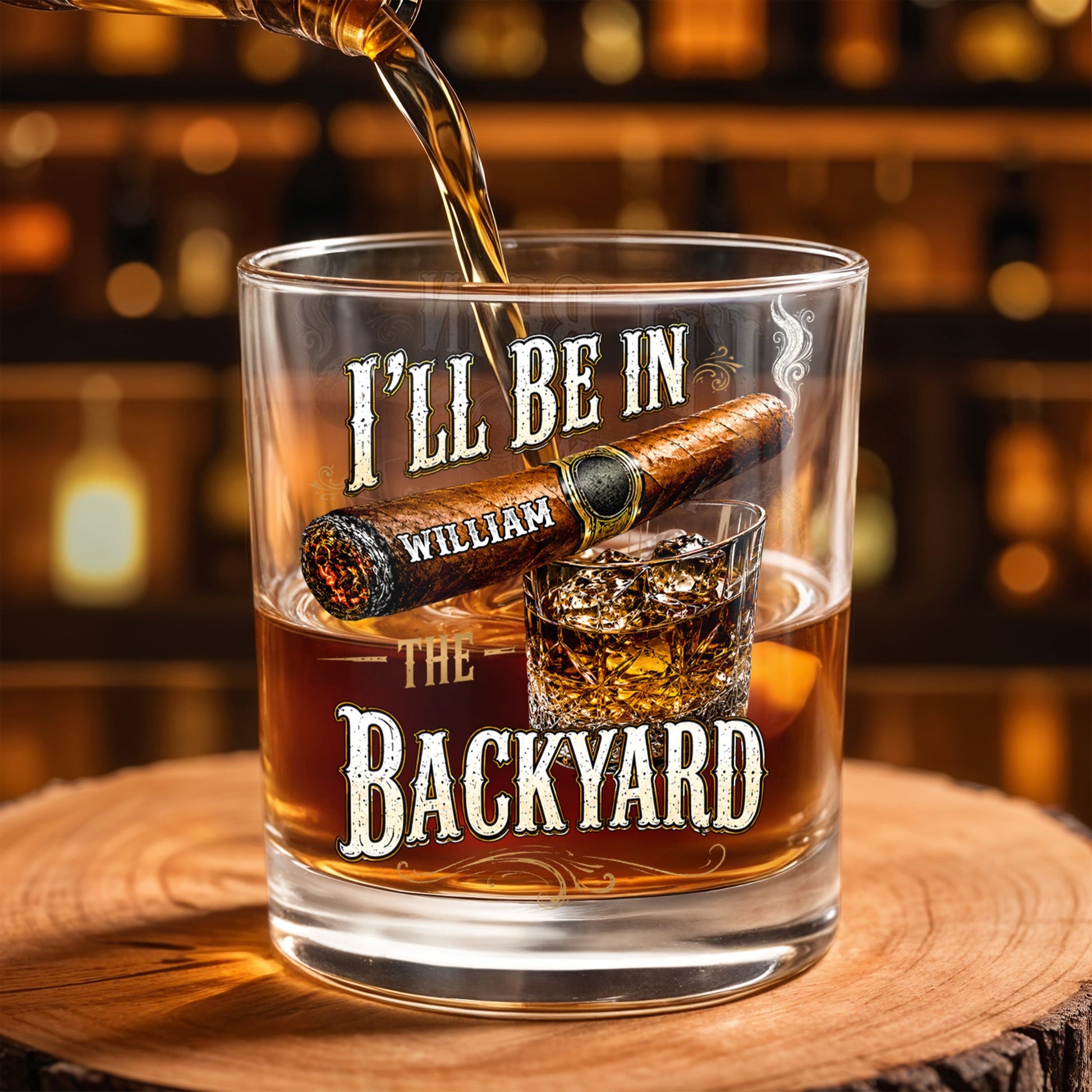 I'll Be In The Backyard With Cigar And Whiskey Glass - Personalized Custom Whiskey Glass - HIM024_RWG