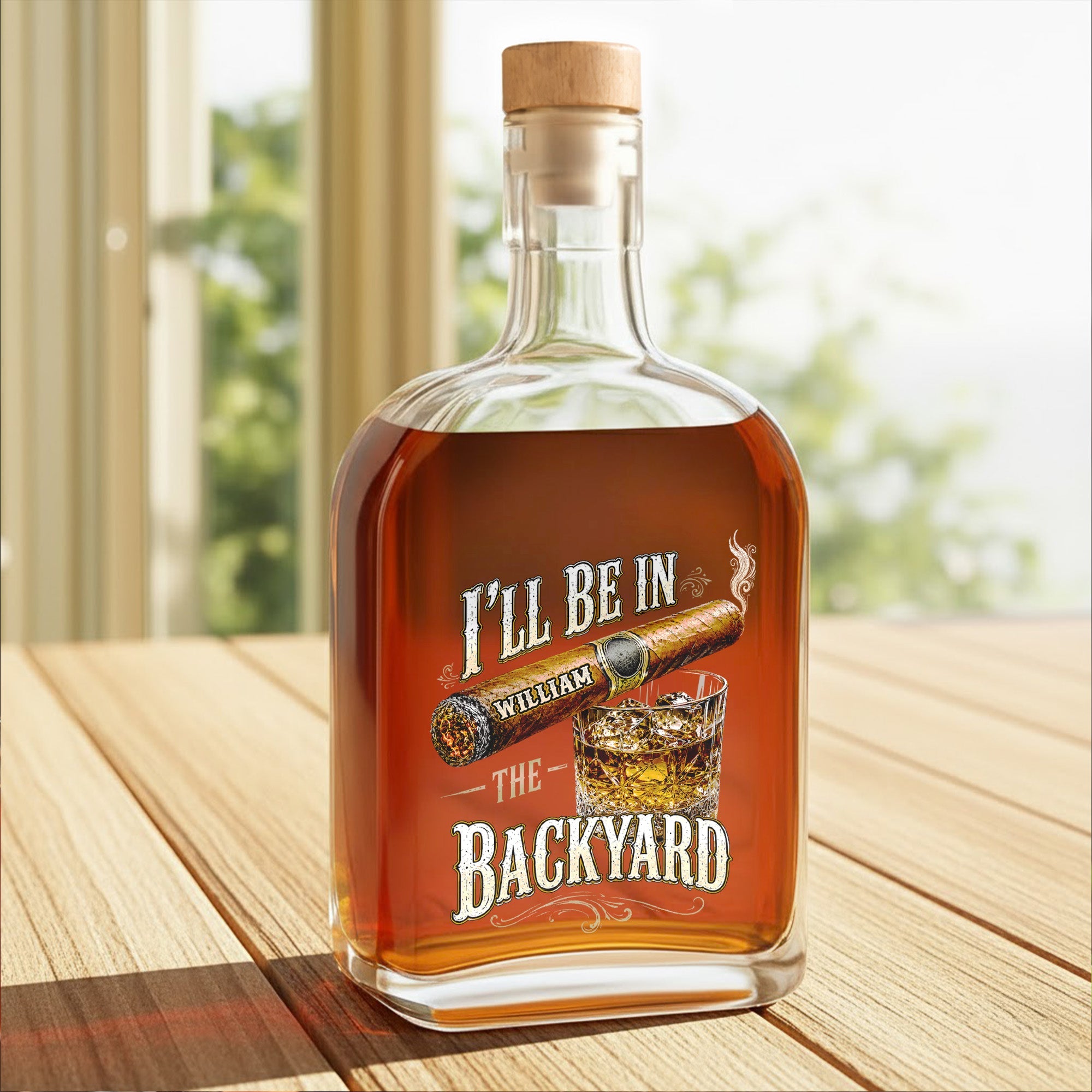 I'll Be In The Backyard Personalized Cigar and Whiskey Glass Design - Personalized Whiskey Bottle - HIM024_WHIBA