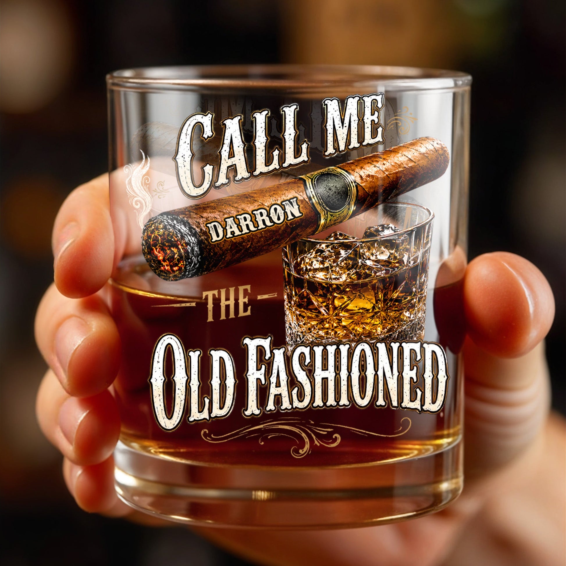 Call Me The Old Fashioned With Cigar And Whiskey Glass Design - Personalized Custom Whiskey Glass - HIM049_RWG