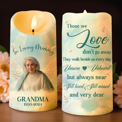 Those We Love Don't Go Away Memorial Candle - Personalized Custom LED Candle - HME112_LECA