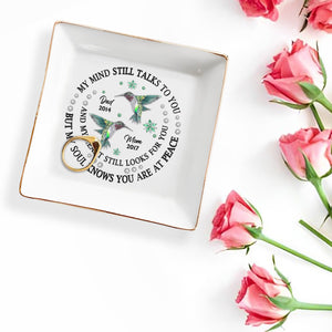 My Mind Still Talks Hummingbird Peaceful Heart Jewelry Dish - Personalized Custom Jewelry Dish - HME120_SCRD