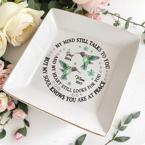 My Mind Still Talks Hummingbird Peaceful Heart Jewelry Dish - Personalized Custom Jewelry Dish - HME120_SCRD