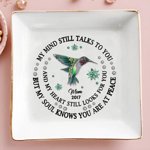 My Mind Still Talks Hummingbird Peaceful Heart Jewelry Dish - Personalized Custom Jewelry Dish - HME120_SCRD