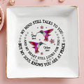 My Mind Still Talks To You, Hummingbirds Memorial Jewelry Dish - Personalized Custom Jewelry Dish - HME123_SCRD