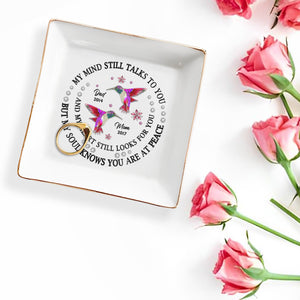 My Mind Still Talks To You, Hummingbirds Memorial Jewelry Dish - Personalized Custom Jewelry Dish - HME123_SCRD
