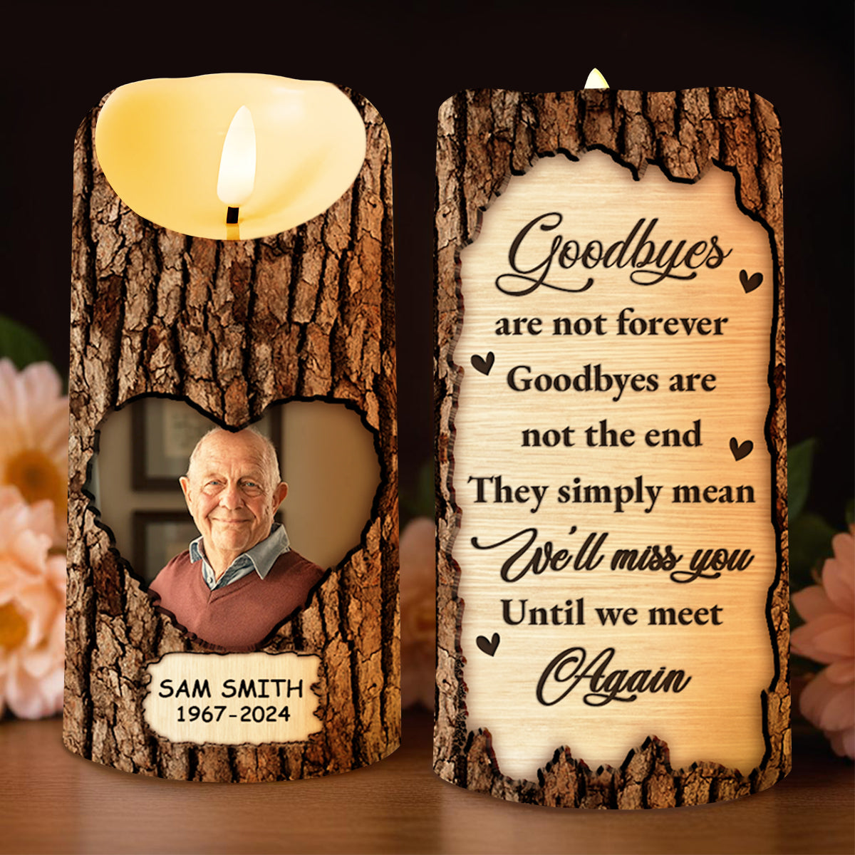 Goodbyes Are Not The End Tree Bark Memorial LED Plaque - Personalized Custom LED Candle - HME144_LECA