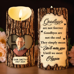 Goodbyes Are Not The End Tree Bark Memorial LED Plaque - Personalized Custom LED Candle - HME144_LECA