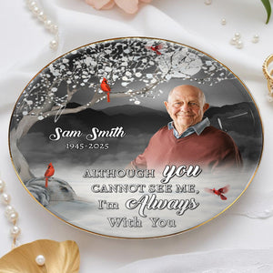 Always With You Memorial Ceramic Dish With Cardinal Birds - Personalized Custom Jewelry Dish, Ceramic Dish, Round Shape - HME157_RCRF
