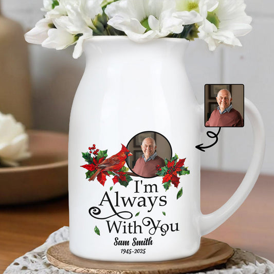 I'm Always With You Cardinal And Holly Design - Personalized Ceramic Flower Vase