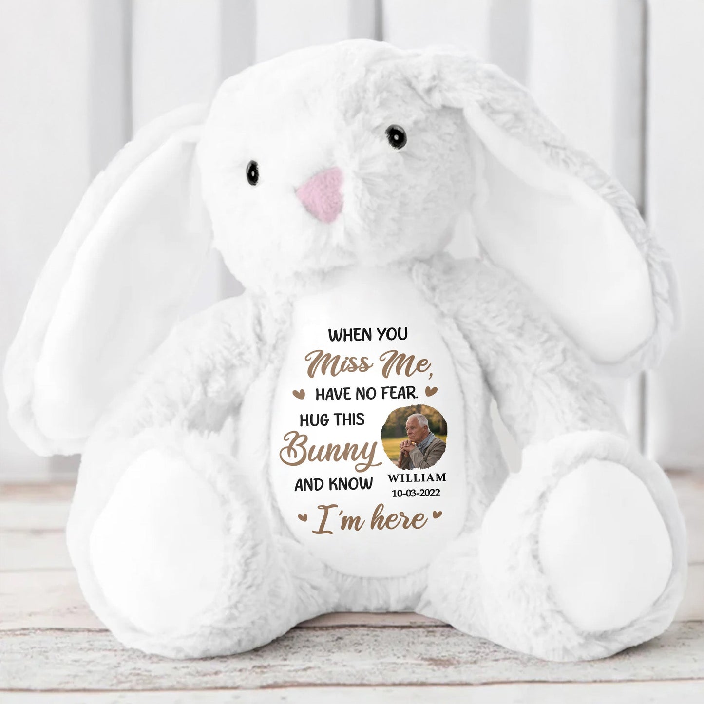 When You Miss Me, Have No Fear, Hug This Bunny - Personalized Stuffed Bunny - HME176_BUN