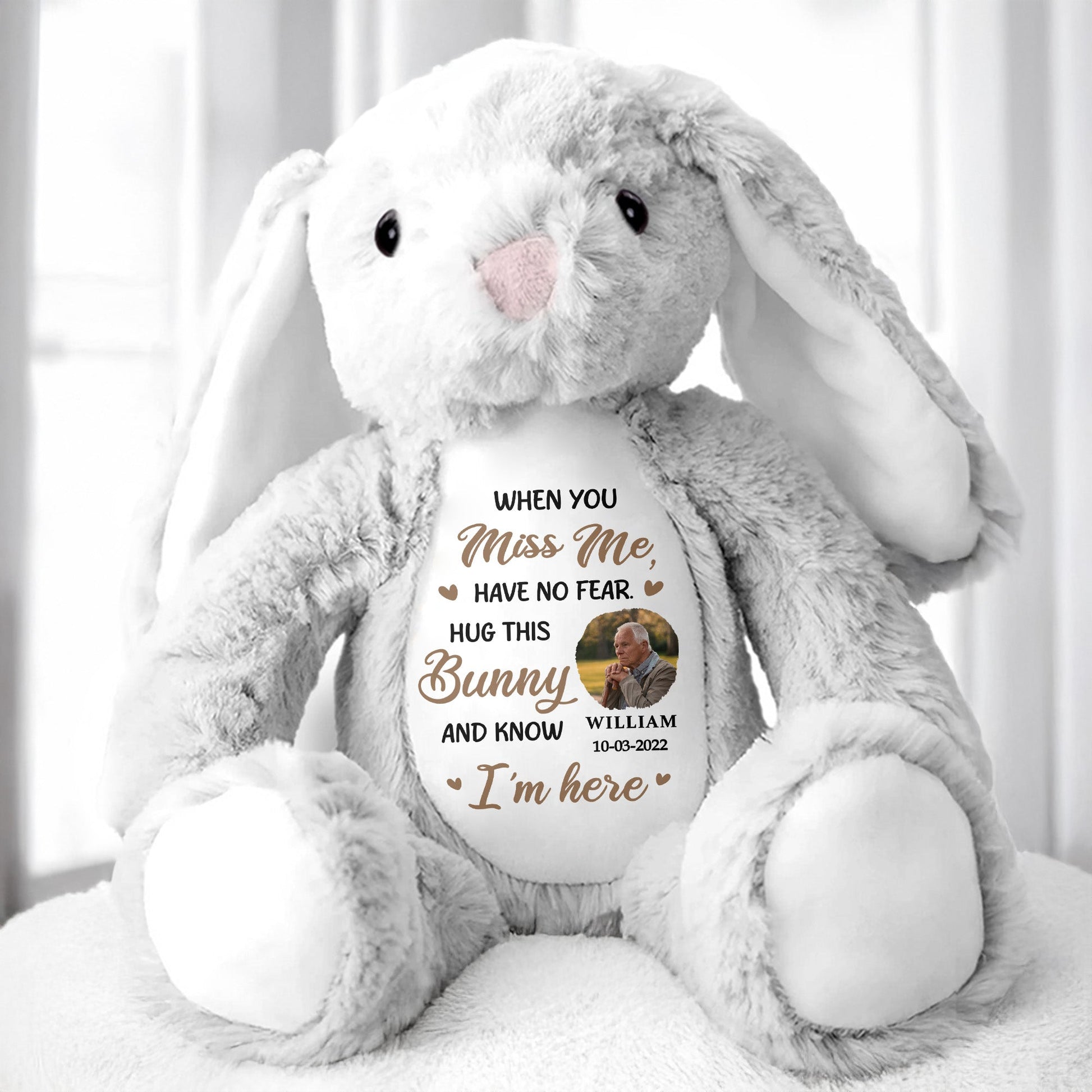 When You Miss Me, Have No Fear, Hug This Bunny - Personalized Stuffed Bunny - HME176_BUN