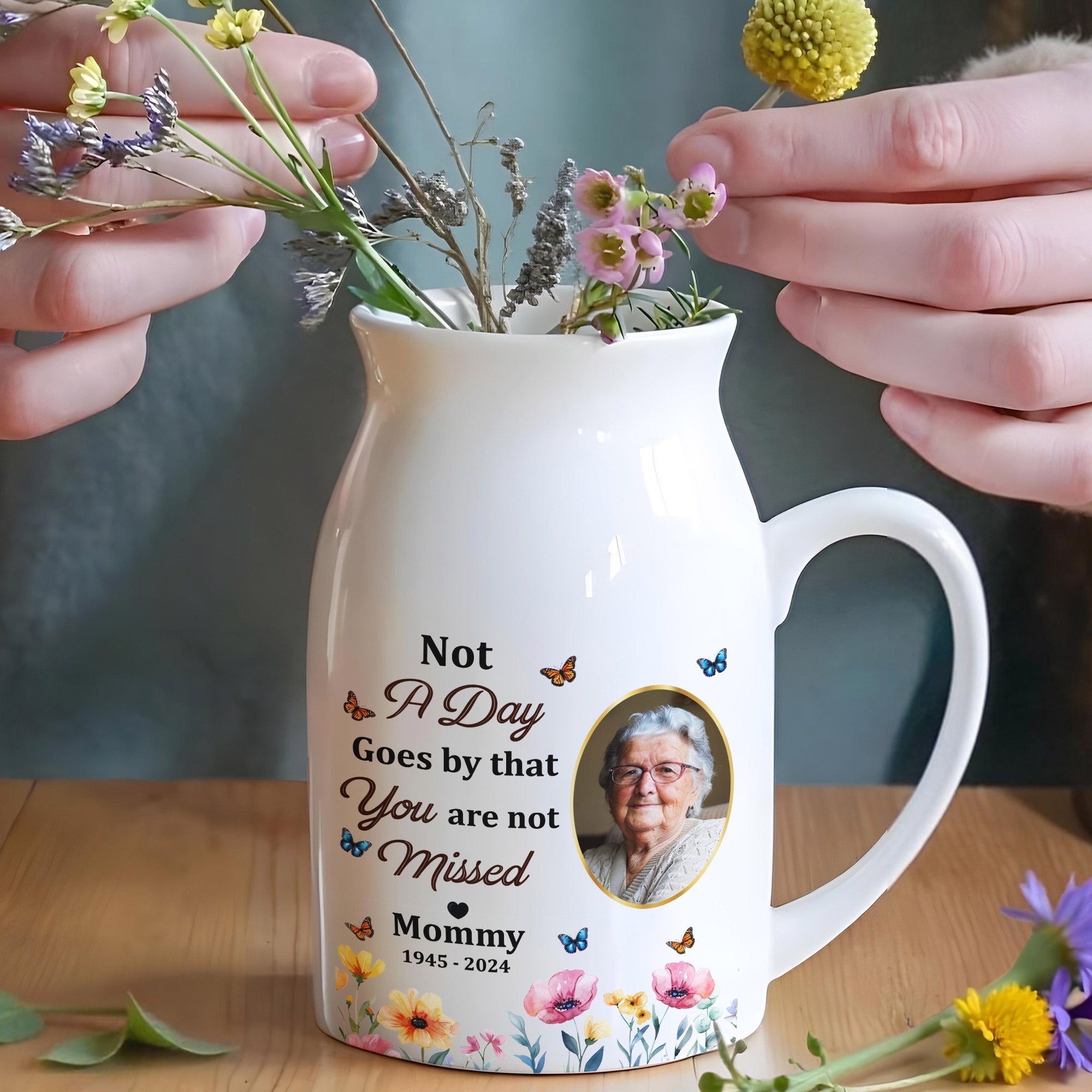 Not A Day Goes by that You are not Missed Mommy, Butterflies and Flowers - Personalized Ceramic Flower Vase