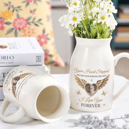 Your Heart Stopped But My Love For You Did Not, Wings and Heart - Personalized Ceramic Flower Vase