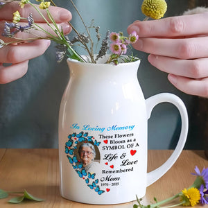 In Loving Memory These Flowers Bloom As A Symbol Of A Life & Love Remembered, Butterflies And Heart-Shaped Photo Frame - Personalized Ceramic Flower Vase