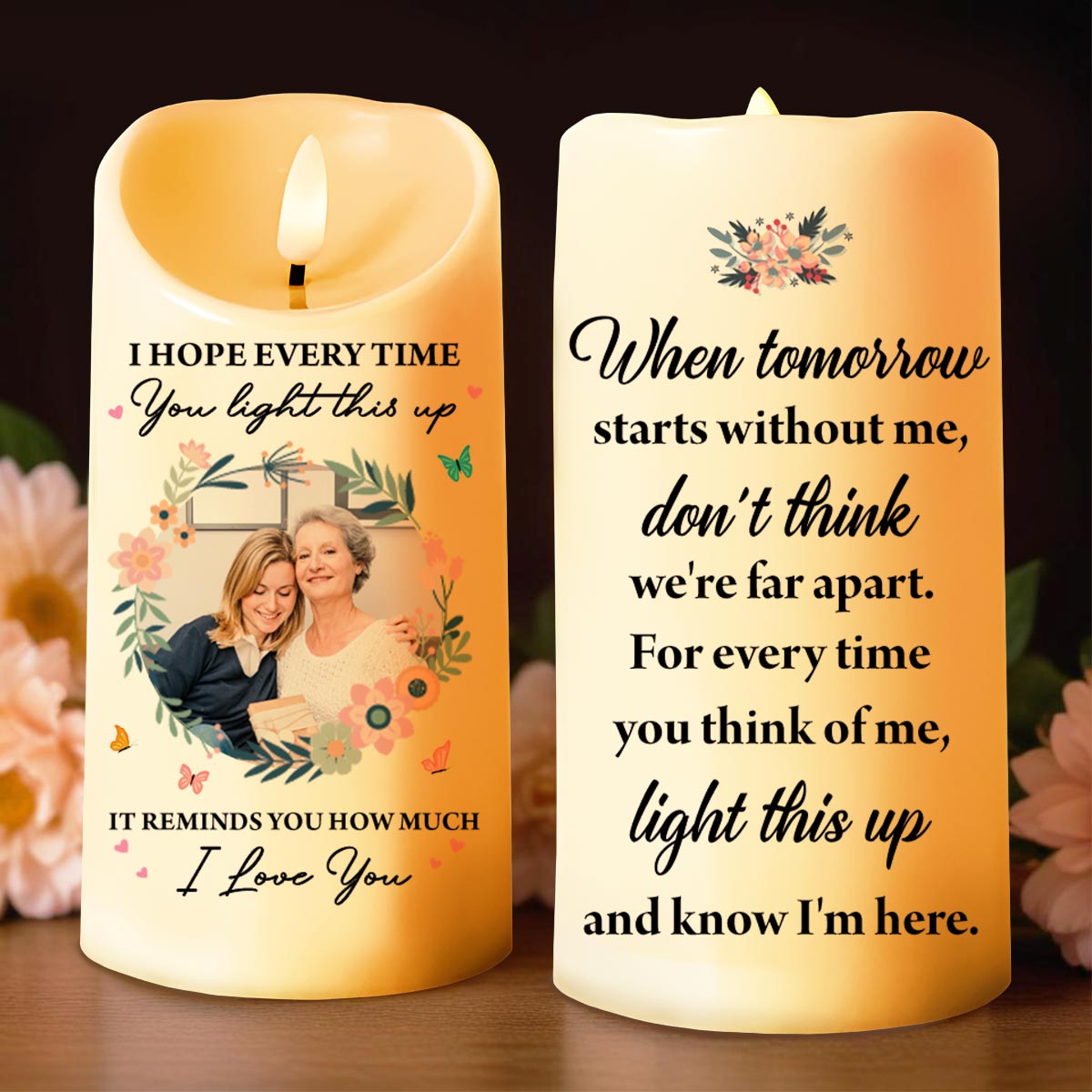 I Hope Every Time You Light This Up, Flowers and Butterflies - Personalized Custom LED Candle - HME216_LECA