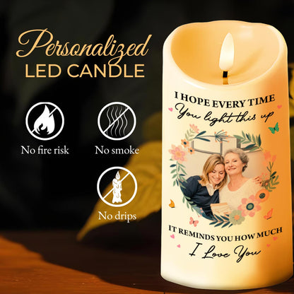 I Hope Every Time You Light This Up, Flowers and Butterflies - Personalized Custom LED Candle - HME216_LECA
