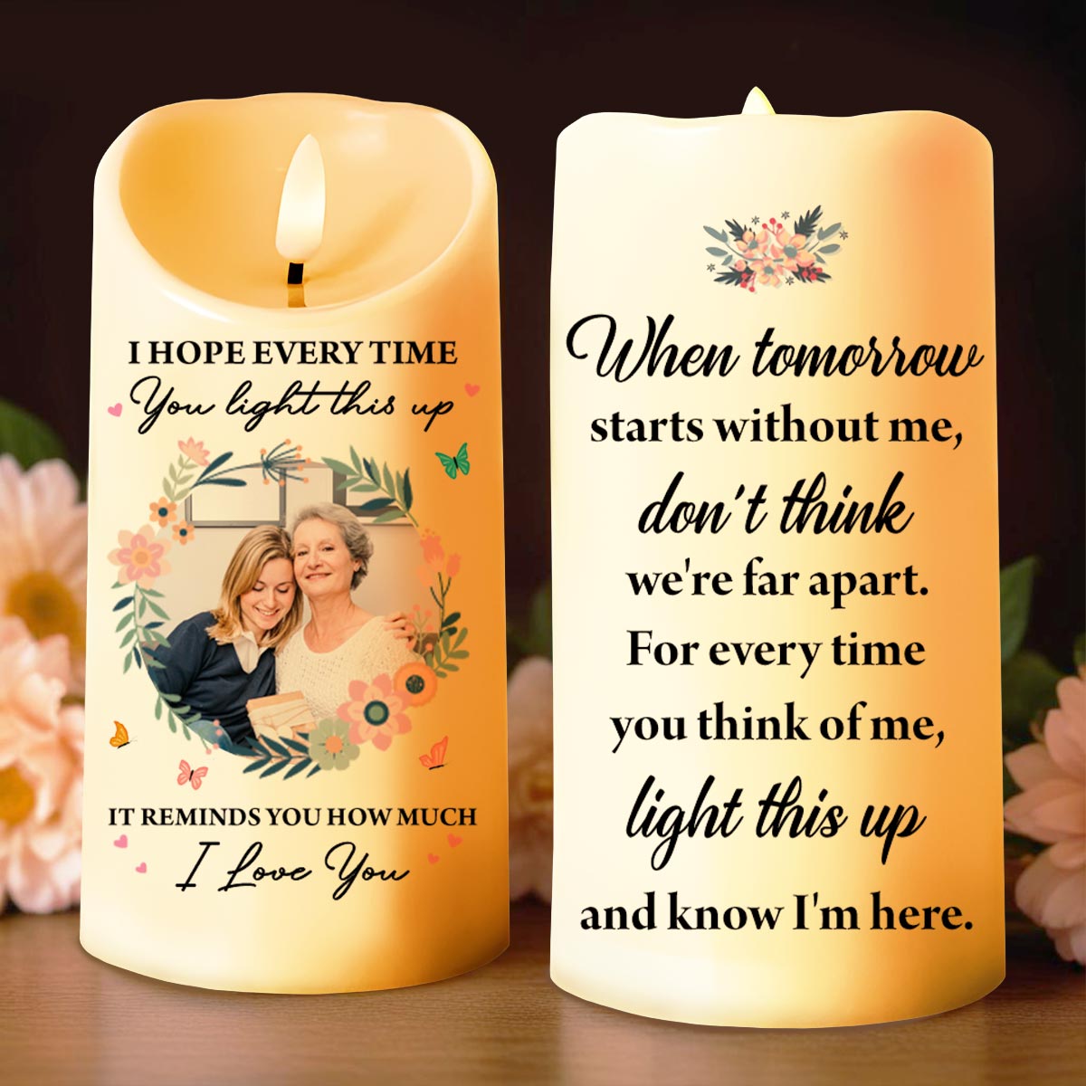I Hope Every Time You Light This Up, Flowers and Butterflies - Personalized Custom LED Candle - HME216_LECA