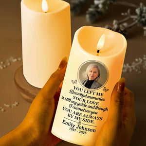 You Left Me Beautiful Memories Memorial LED Candle - Personalized Custom LED Candle - HME222_LECA