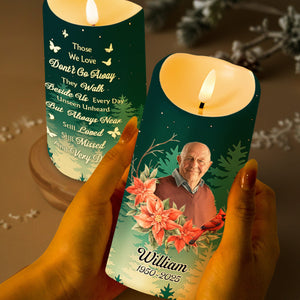 Those We Love Don't Go Away, Memorial LED Candle - Personalized Custom LED Candle - HME254_LECA