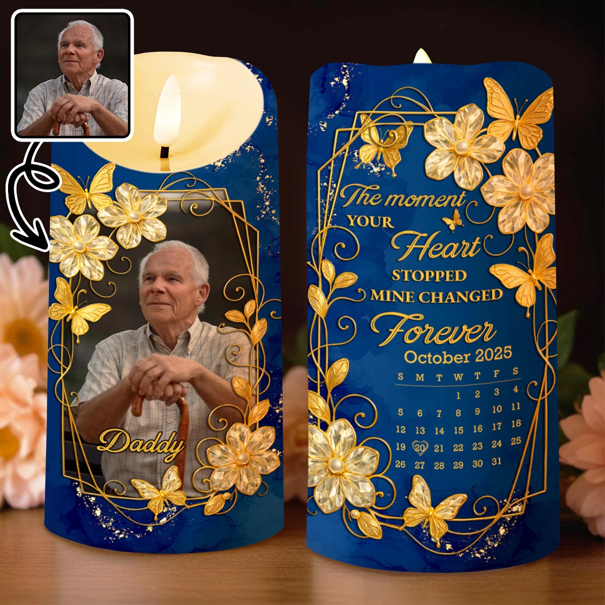 The Moment Your Heart Stopped, Mine Changed Forever, Flowers and Calendar Design - Personalized Custom LED Candle - HME350_LECA