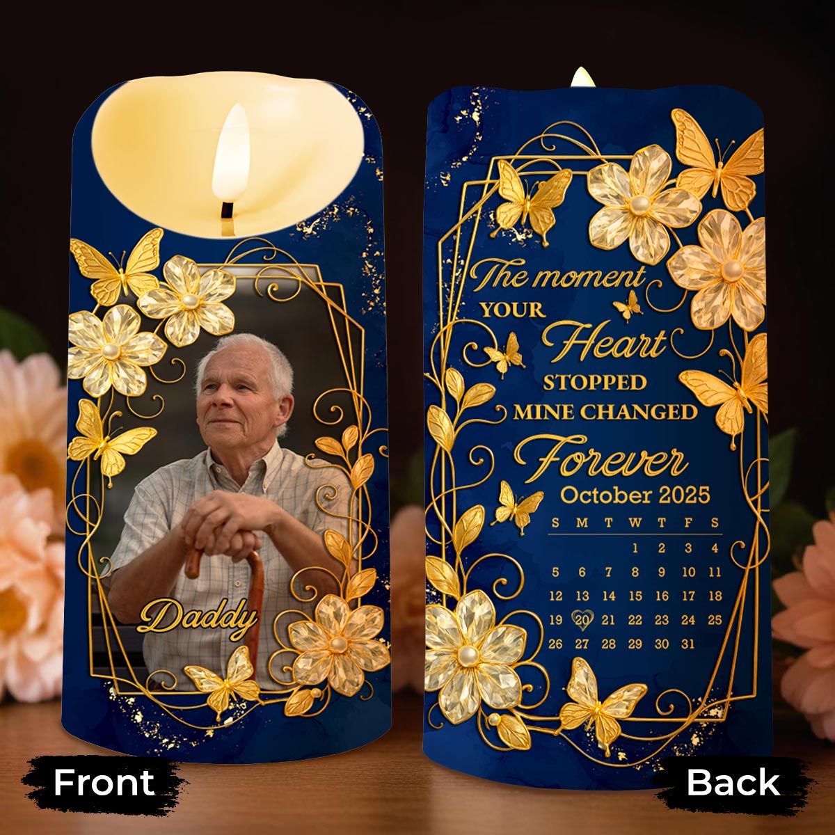 The Moment Your Heart Stopped, Mine Changed Forever, Flowers and Calendar Design - Personalized Custom LED Candle - HME350_LECA