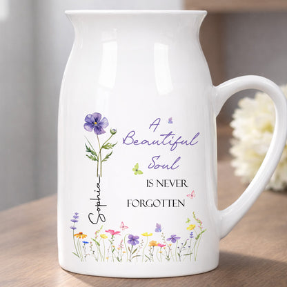 A Beautiful Soul Is Never Forgotten Wildflowers And Butterflies - Personalized Ceramic Flower Vase